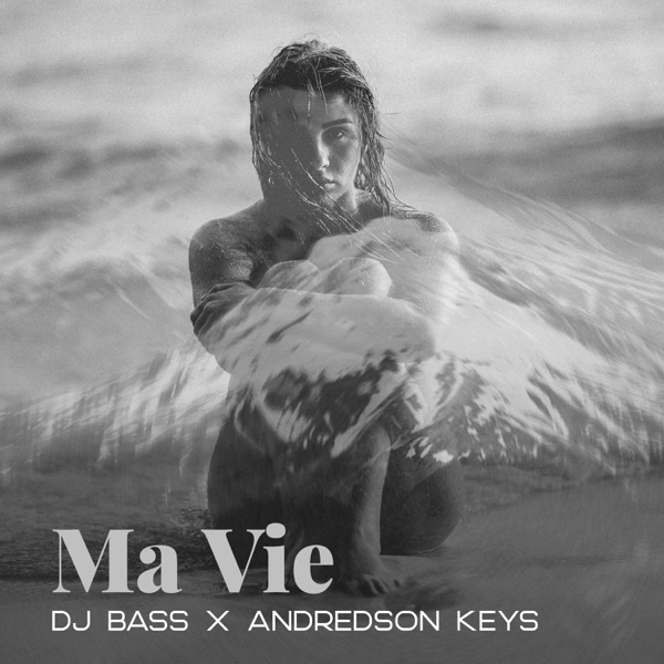 Ma Vie (feat. Andredson Keys)