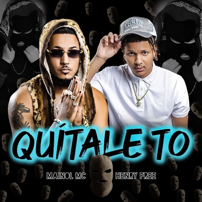 Quitale to (feat. Henry free) - Single