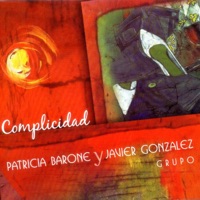 Complicidad - Patricia Barone & Patricia Barone y Javier González