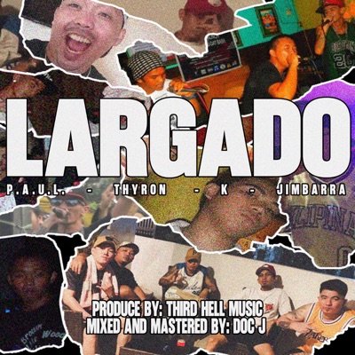 Largado (feat. P.A.U.L., K & Jimbarra) - Single