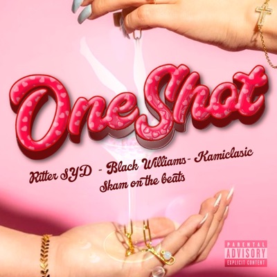 One Shot (feat. RITTER SYD & Kamiclasic) - Single