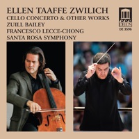 Ellen Taaffe Zwilich: Cello Concerto & Other Works - Zuill Bailey, Francesco Lecce-Chong & Santa Rosa Symphony