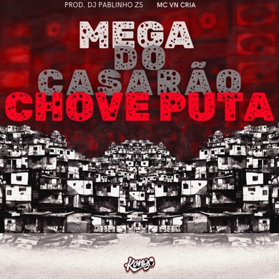 Mega do Casarão Chove Puta - Single