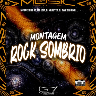 Montagem Rock Sombrio (feat. Mc luizinho jd) - Single