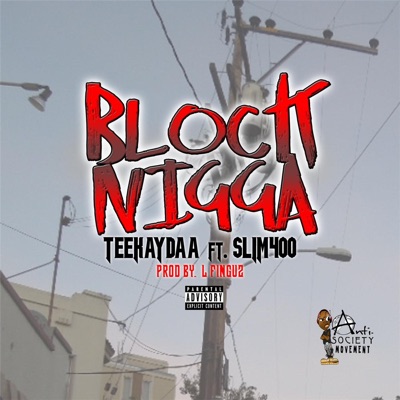 Block Nigga (feat. Slim 400) - Single