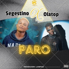 Paro (feat. Olatop Ekula) Segestino