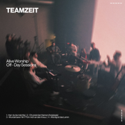 Teamzeit - Off Day Sessions (Live) - Alive Worship