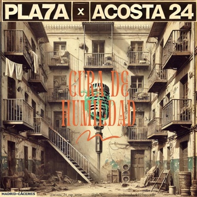 Cura de humildad (feat. Acosta 24 & Pla7a) - Single