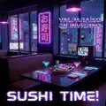 Sushi Time