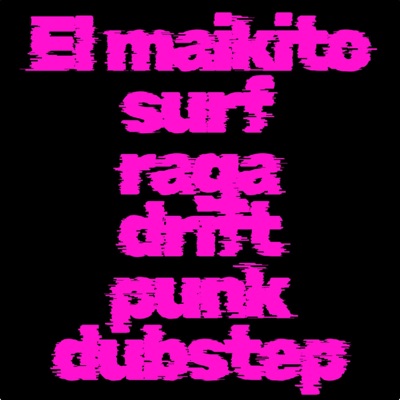 Surf raga drift punk dubstep - Single