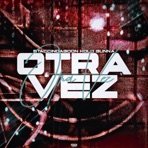 Otra Vez (feat. KoldGunna) - Single