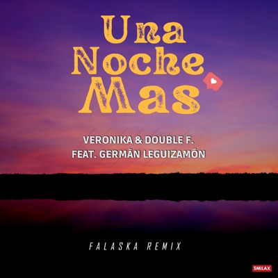 Una Noche Mas (feat. German David Leguizamón) [Dj Falaska Remix] - Single