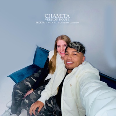 Chamita (feat. Paya Ayers) [Dj Cristhian Celestial Remix House Version] - Single