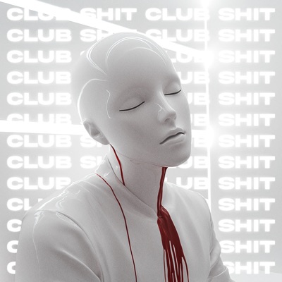 Club Shit - Single