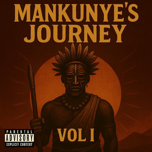 Mankunye's Journey, Vol. 1