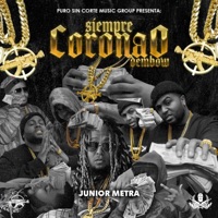 Siempre Coronao (Dembow) - EP - Junior Metra