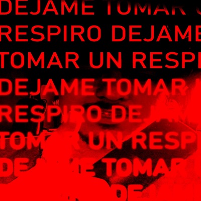 DEJAME TOMAR UN RESPIRO - Single