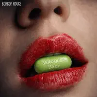 Seroquel Baby — Bonbon Rouge