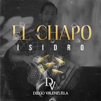 El Chapo Isidro - Single - Diego Valenzuela