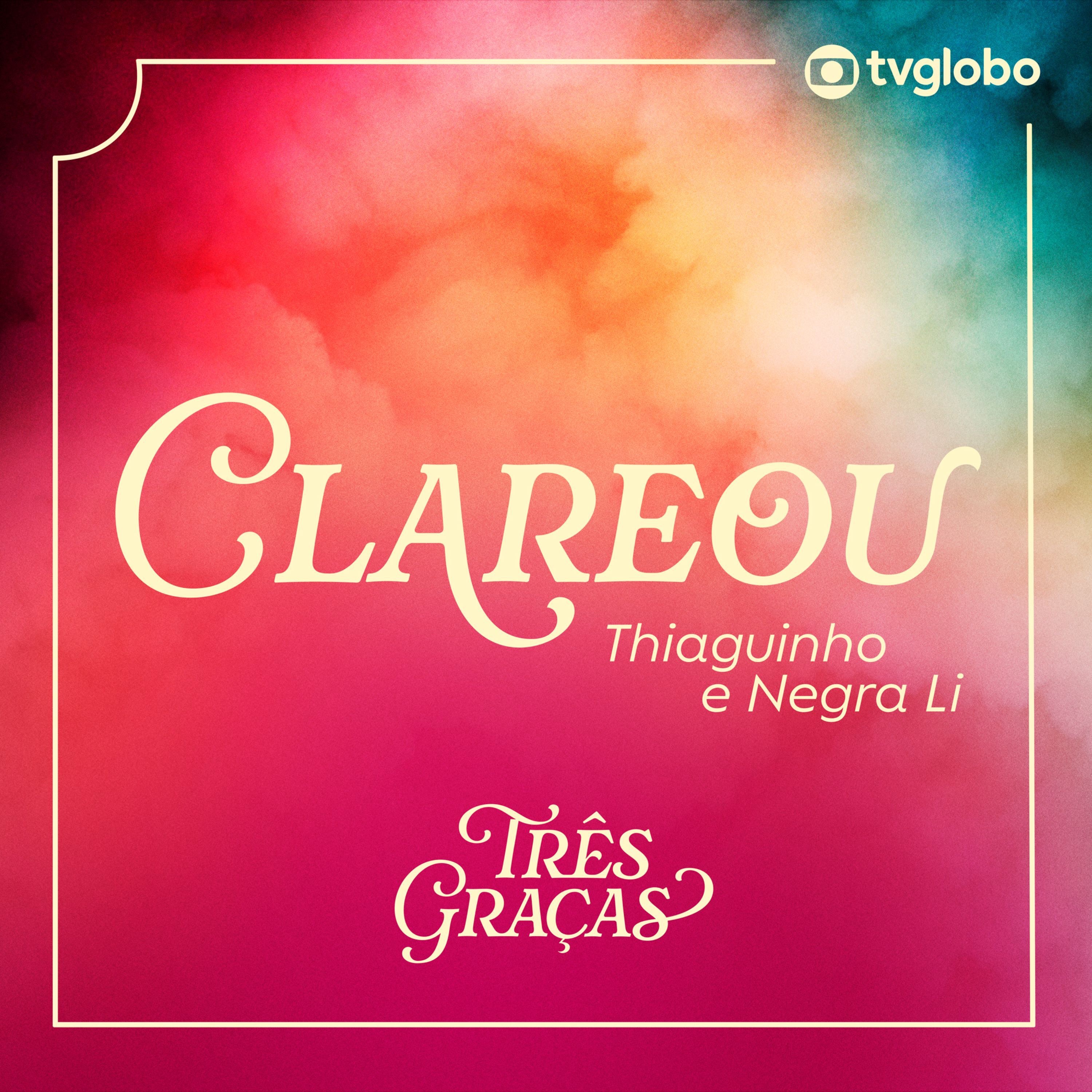 Clareou (Trilha Sorona Original "Três Graças") - Single