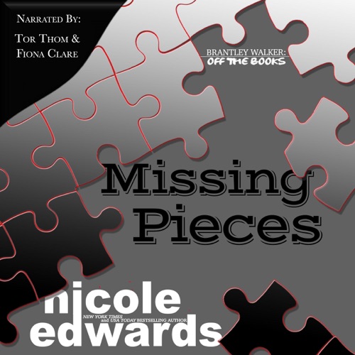 Missing Pieces: Brantley Walker: Off the Books, Book 12 (Unabridged) cover