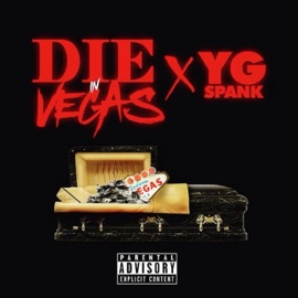 Die In Vegas YG Spank