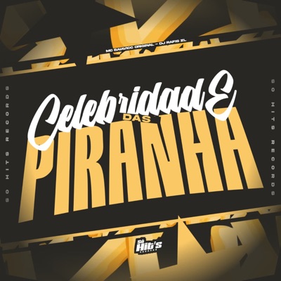 Celebridade Das Piranha - Single