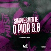 Simplesmente o Pior 3.0 - Single