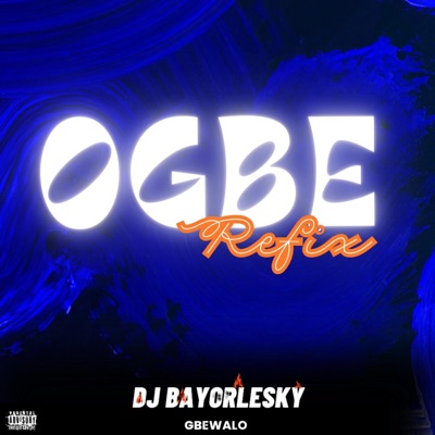OGBE (dj refix) - Single