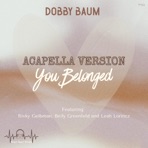 You Belonged (Acapella Version) - Single