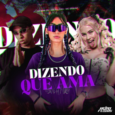 Dizendo Que Ama - Single