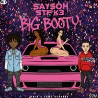 Big Booty (feat. STF K3) - Single - Saysoh