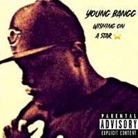 Wishing On a Star - Single - Young Bangg