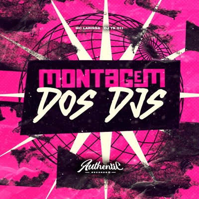 Montagem dos Djs (feat. Mc Larissa) - Single