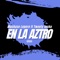 En la Aztro (feat. tweety locko) - Muchaxo Lepero lyrics