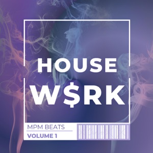 House W$rk - EP
