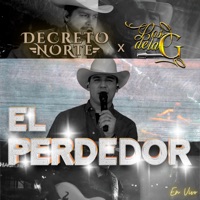 El Perdedor (En Vivo) - Single - Decreto Norte & Los de la G