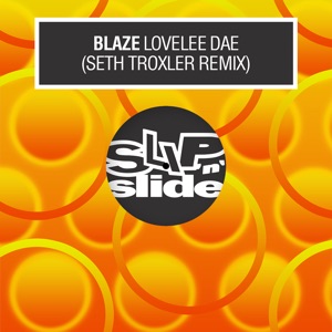 Lovelee Dae (Seth Troxler Remix) - Single
