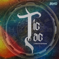 Tic Tac - Single - J-Rexxx & Kene