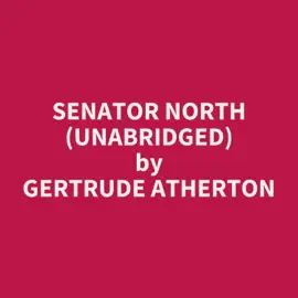 Senator North (Unabridged)
