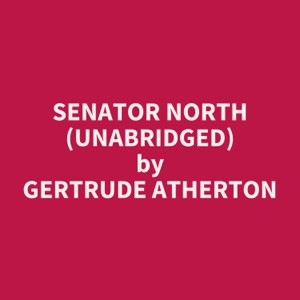 Senator North (Unabridged)