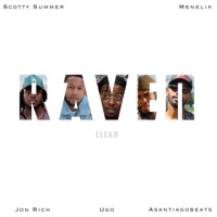 Raven (feat. Jon Rich, Ugo & Asantiagobeats) [Radio Edit] - Single - Menelik & Scotty Summer