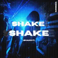 Shake Shake — missed.