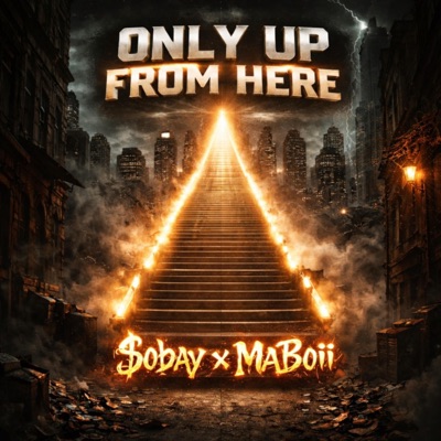 Only Up From Here FT $oBAY (feat. $OBAY) - EP
