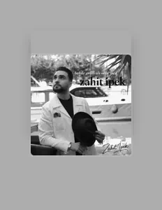 收听 Zahit İpek、观看音乐视频、阅读小传、查看巡演日期等 ！