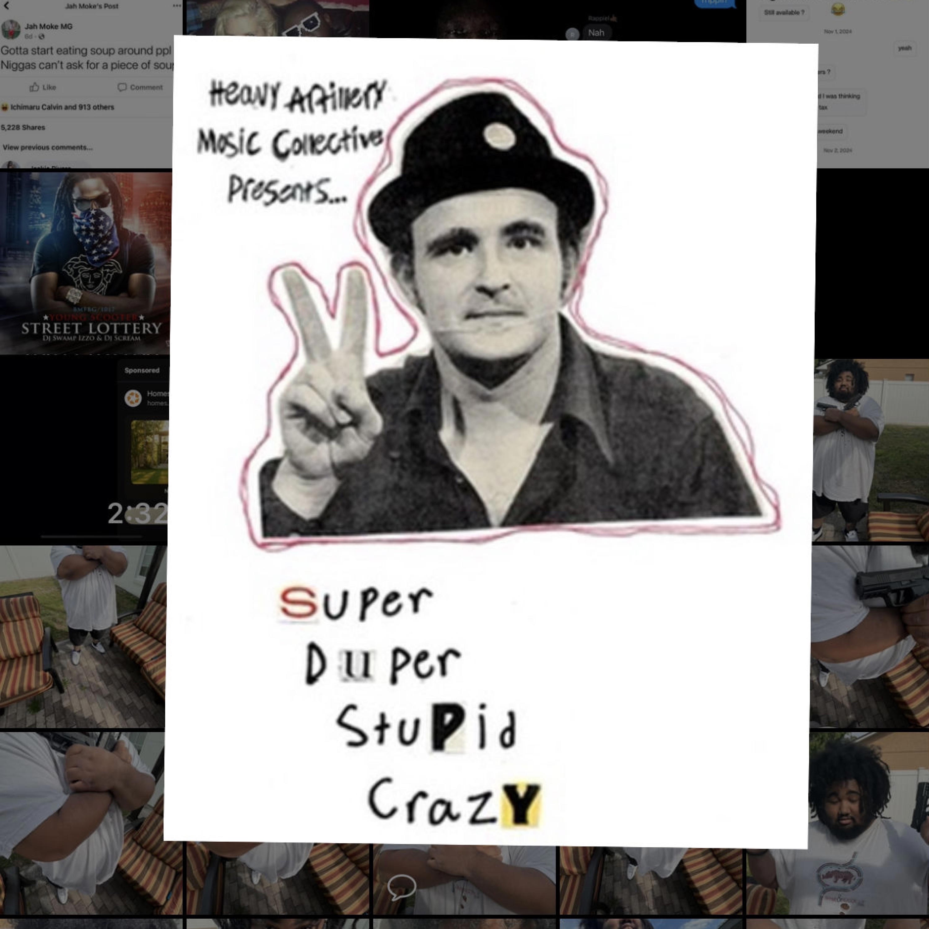 Super Duper Stupid Crazy