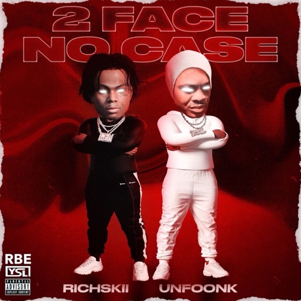 2 Face No Case (feat. Unfoonk)