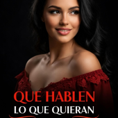 Hablen Lo Que Quieran