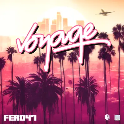 Escucha VOYAGE de Fero47.