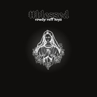 #blessed (feat. Lo$tBoy Cassius, Mojo Niko, Dinami LA & Khyd94) - Single - Rowdy Ruff Boiiiiz